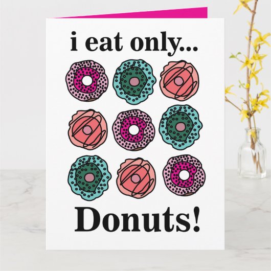 Donuts Ik Eet Alleen Donuts Kaart (Gele Bloem)