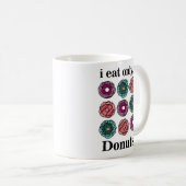Donuts Ik eet alleen donuts Koffiemok (Voorkant rechts)