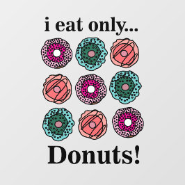 Donuts Ik eet alleen Donuts Restaurant Raamsticker