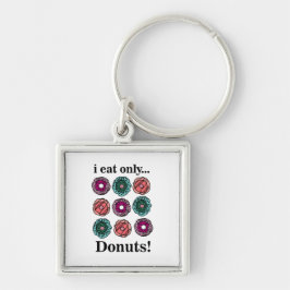Donuts Ik eet alleen donuts Sleutelhanger