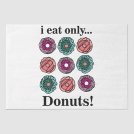 Donuts Ik eet alleen donuts Tissuepapier