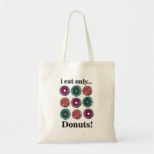 Donuts Ik eet alleen donuts Tote Bag (Voorkant)