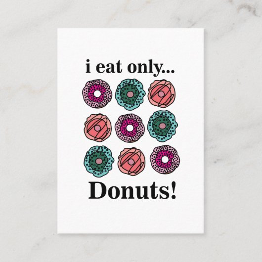Donuts Ik eet alleen donuts Visitekaartje (Voorkant)