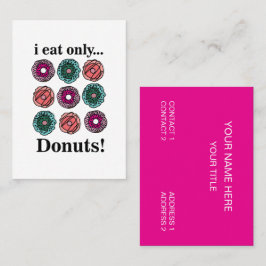 Donuts Ik eet alleen donuts Visitekaartje