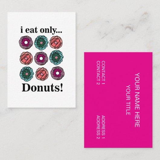 Donuts Ik eet alleen donuts Visitekaartje (Voorkant / Achterkant)