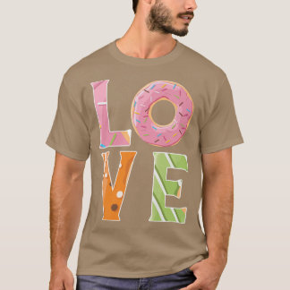 Donuts Love, Donuts and Sweets Lovers Costume Donu T-shirt