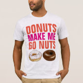 DONUTS MAAKT ME NOG NOG T-shirts (Voorkant)