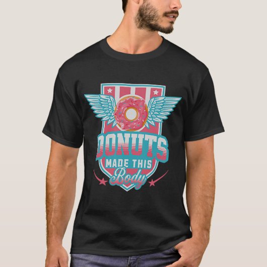Donuts maakte dit lichaam donut t-shirt (Voorkant)