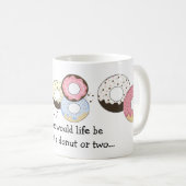 Donuts met Moppige Spreuk Koffiemok (Voorkant rechts)