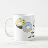 Donuts met Moppige Spreuk Koffiemok (Links)