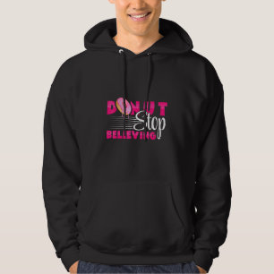 Donuts - Stop Niet Met Geloven - Gebak - Bakker - Hoodie