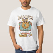 Donuts Zijn Mijn Power-Up T-Shirt – Grappige Donut (Voorkant)