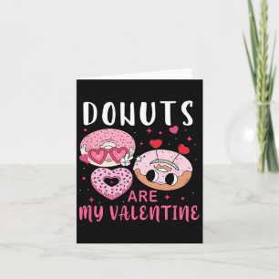 Donuts Zijn Mijn Valentijn Mens Vrouwen Jongens Gr Kaart