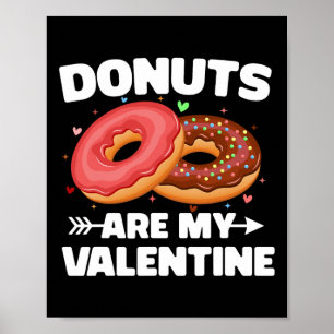Donuts Zijn Mijn Valentijn Schattige Donut Liefheb Poster