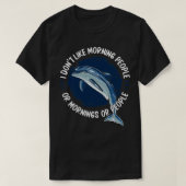 Donx27t als morgens, mensen of mensen t-shirt (Design voorkant)