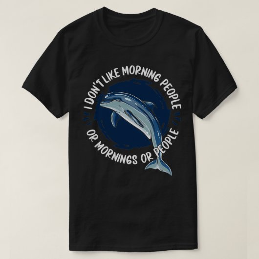 Donx27t als morgens, mensen of mensen t-shirt (Design voorkant)