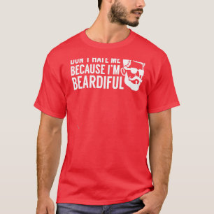 Donx27t haat me omdat Ix27m groot 7 T-shirt