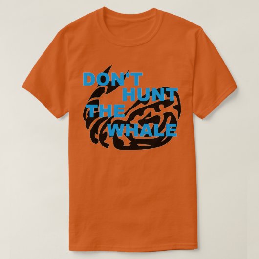 Donx27t hakt de walvis t-shirt (Design voorkant)