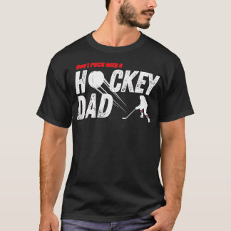Donx27t Puck met een Hockey Dad Funny Hockey Paren T-shirt