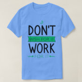 Donx27t wenst dat het voor het werkt 5 t-shirt (Design voorkant)