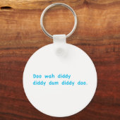 Doo Wah Diddy Sleutelhanger (Voorkant)