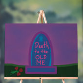 Dood aan de oude ik acryl bord (Neutraal)