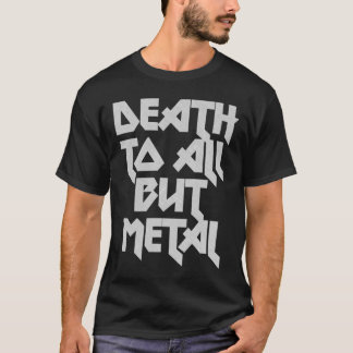 Dood aan iedereen, behalve metaal Essential TShirt