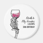 Dood aan mijn 20e verjaardag schedel magneet (Voorkant)