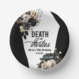 Dood aan mijn dertigers Bloemen 40ste verjaardagsf Papieren Kommen