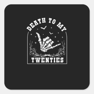 Dood aan mijn twintiger jaren - Whimsigoth 30th Bi Vierkante Sticker