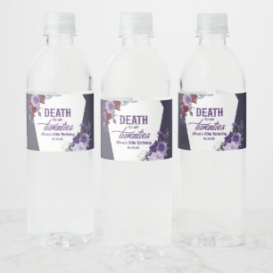 Dood aan mijn twintigers bloemenfeest 30ste verjaa waterfles etiket