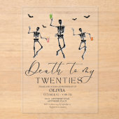 Dood aan mijn twintigers Halloween 30e verjaardag Acryl Uitnodigingen (Voorkant)