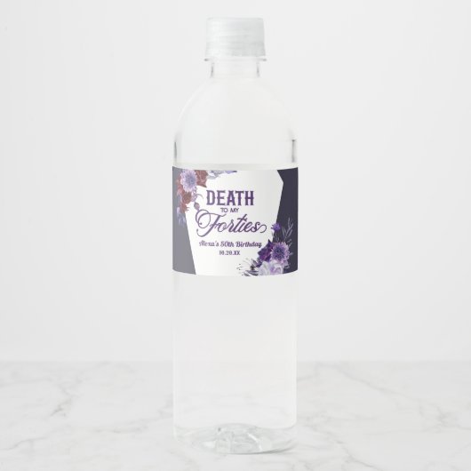 Dood aan mijn veertig bloemen 50ste verjaardagsfee waterfles etiket (Voorkant)