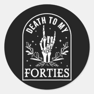 Dood aan mijn veertigste verjaardag Skeleton Gothi Ronde Sticker