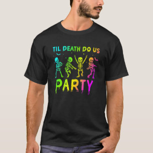 Dood aan ons Skeleton Halloween Spooky Se T-shirt