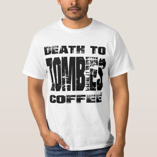 Dood aan Zombies Coffee T-shirt (Voorkant)
