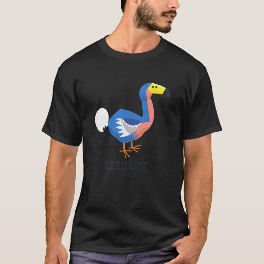 Dood Als Een Dodo (Grappige Dodo Grafiek) T-shirt (Voorkant)