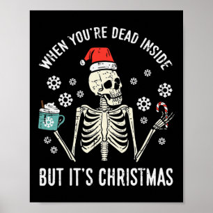 Dood binnen, maar zijn kerst skelet koffie Xmas Poster