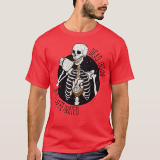 Dood binnenin, maar cafeïnevrij t-shirt