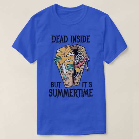 Dood binnenin maar het is Summertime grappig Gothi T-shirt (Design voorkant)