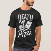 Dood door Pizza T-shirt (Voorkant)