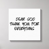 DOOD GOD DANK JE VOOR ALLES CANVAS AFDRUK (Voorkant)