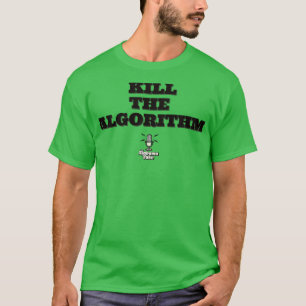 Dood het algoritme T-shirt