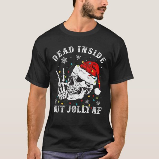 Dood in, maar Jolly AF Skeleton Kerstmis T-shirt (Voorkant)