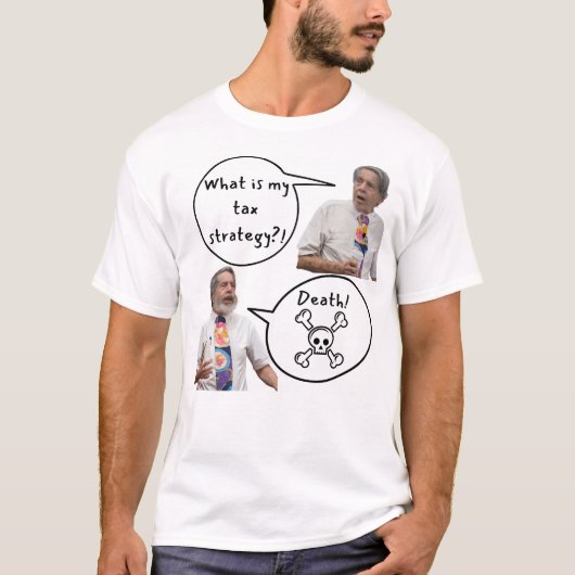Dood is mijn belastingstrategie t-shirt (Voorkant)