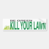 dood je gras bumpersticker (Voorkant)