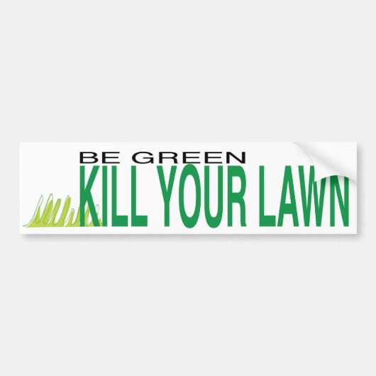 dood je gras bumpersticker (Voorkant)