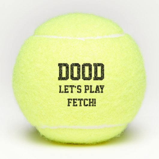 "Dood Let's Play Fetch" Pet Dog Cat Speelgoed Blac Tennisballen (Voorkant)