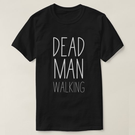 Dood Man Christelijk lopen T-shirt (Design voorkant)