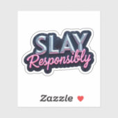 Dood met stijl, maar blijf verantwoordelijk sticker (Vel)
